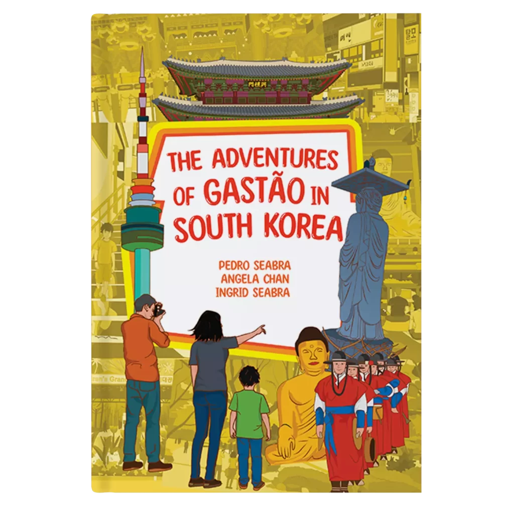 The Adventures of Gastão in South Korea 9781954145795 9781954145825 - Pedro Seabra